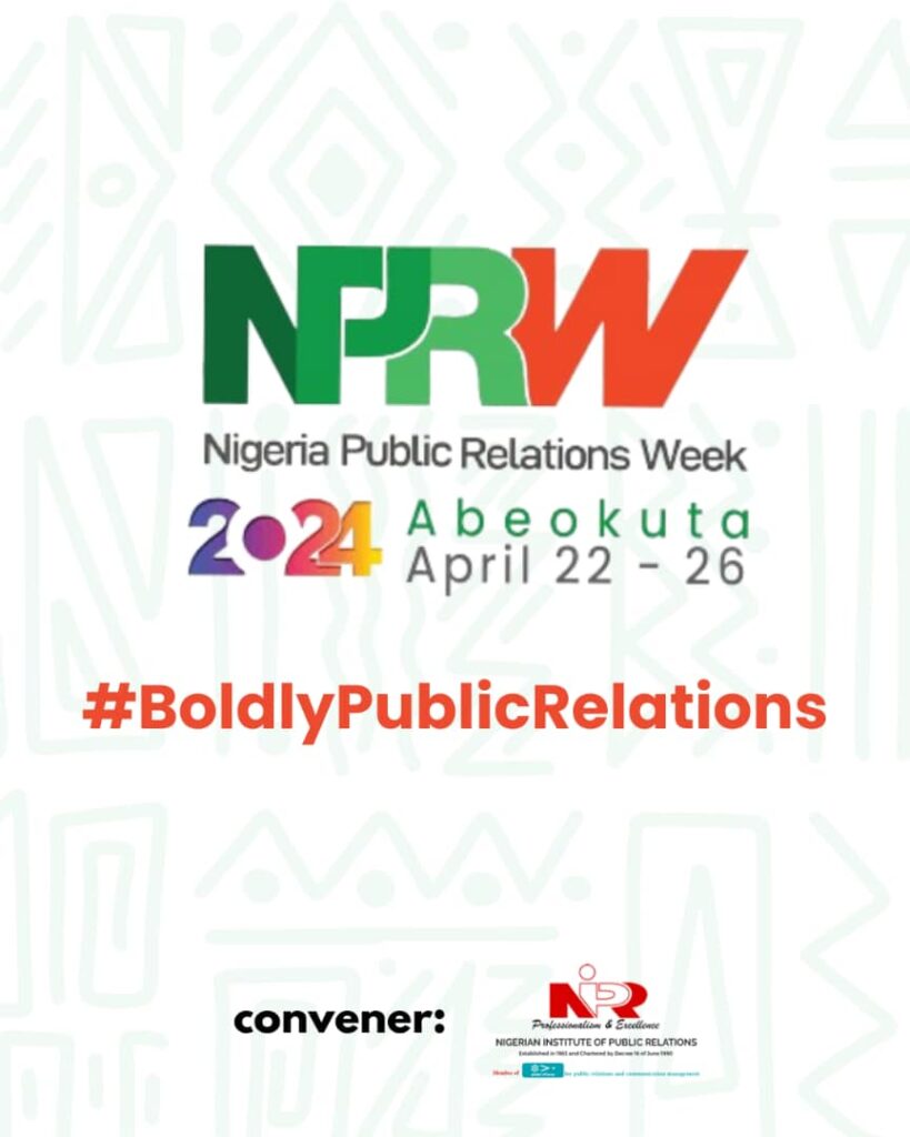 Inaugural Nigeria Public Relations Week to Kick Off April 22, Focused On Boosting Economic Growth and Reputation Revitalization