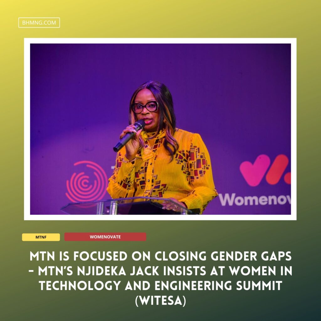 Womenovate, MTN Foundation Lead Charge for Inclusive Tech at Women in Technology and Engineering Summit